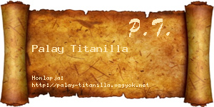 Palay Titanilla névjegykártya